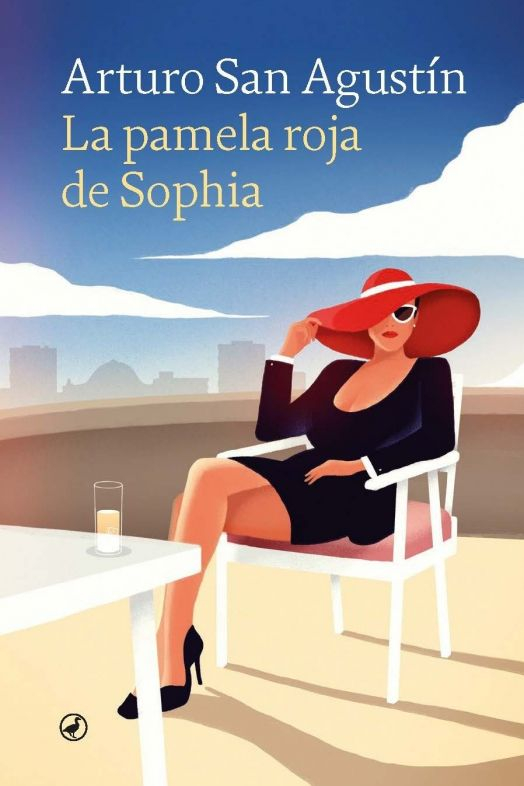 'La pamela roja de Sophia', la nueva novela de Arturo San Agustín que homenajea a Sophia Loren 'La pamela roja de Sophia', la nueva novela de Arturo San Agustín que homenajea a Sophia Loren