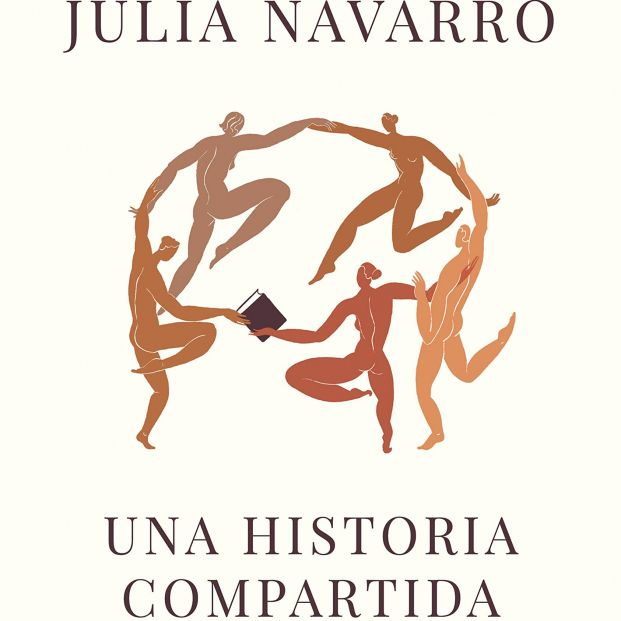 Julia Navarro: "Siempre he pensado que la historia estaba incompleta porque no estábamos nosotras" Julia Navarro: "Siempre he pensado que la historia estaba incompleta porque no estábamos nosotras"