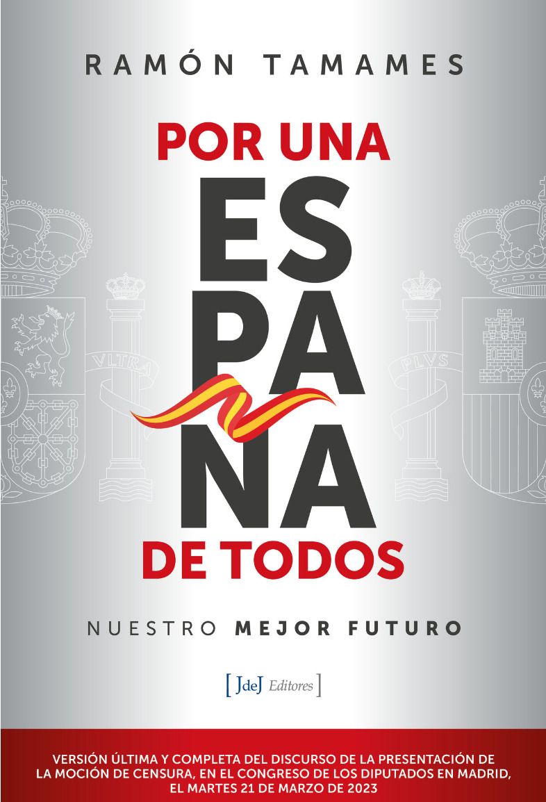 Por una España de todos Nuestro mejor futuro