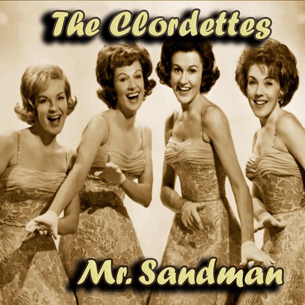 The Chordettes Mister Sandman The Chordettes Mister Sandman