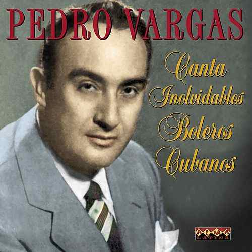 Pedro Vargas Pedro Vargas