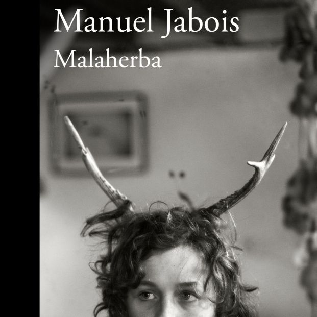 'Malaherba' de Manuel Jabois 'Malaherba' de Manuel Jabois
