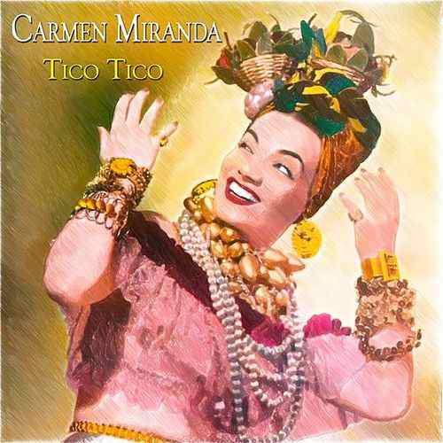 Carmen Miranda Carmen Miranda