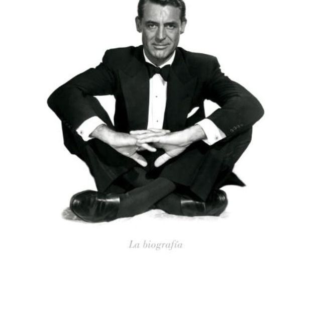 La Biografía de Cary Grant de Marc Eliot La Biografía de Cary Grant de Marc Eliot