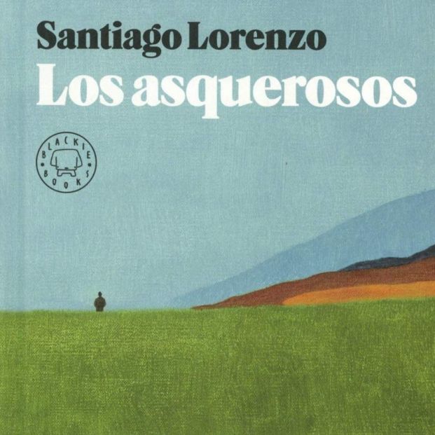 Los asquerosos de Santiago Lorenzo Los asquerosos de Santiago Lorenzo