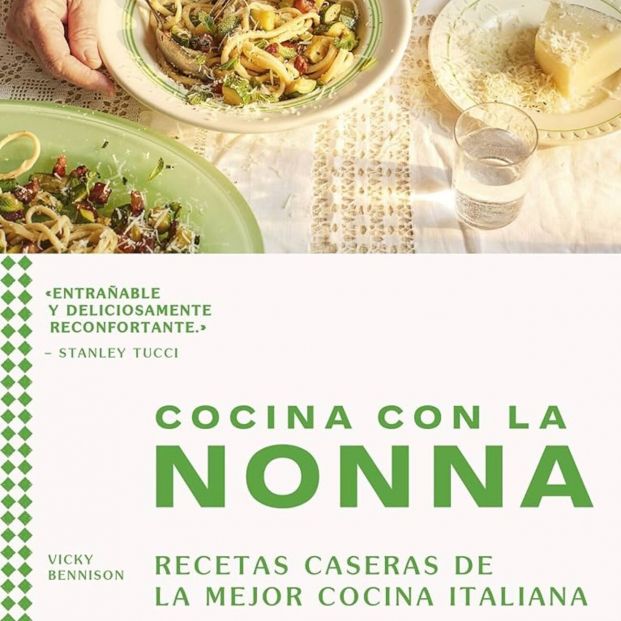 ´Cocina con nonna´, el libro fusión entre la cocina tradicional italiana y el espíritu de una abuela (Planetadelibros) ´Cocina con nonna´, el libro fusión entre la cocina tradicional italiana y el espíritu de una abuela (Planetadelibros)