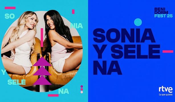 Los 16 artistas del Benidorm Fest 2025: Sonia y Selena, Melody y una corista de Rosalía