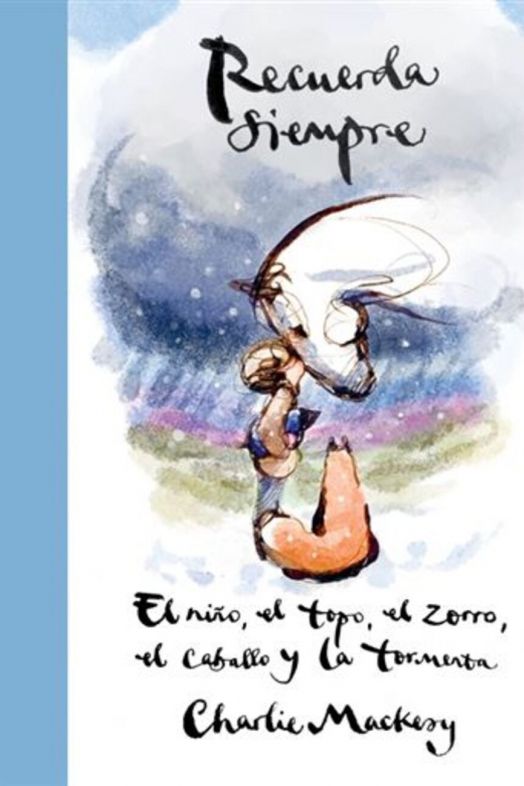 Recuerda siempre de Charlie Mackesy (1) Recuerda siempre de Charlie Mackesy (1)