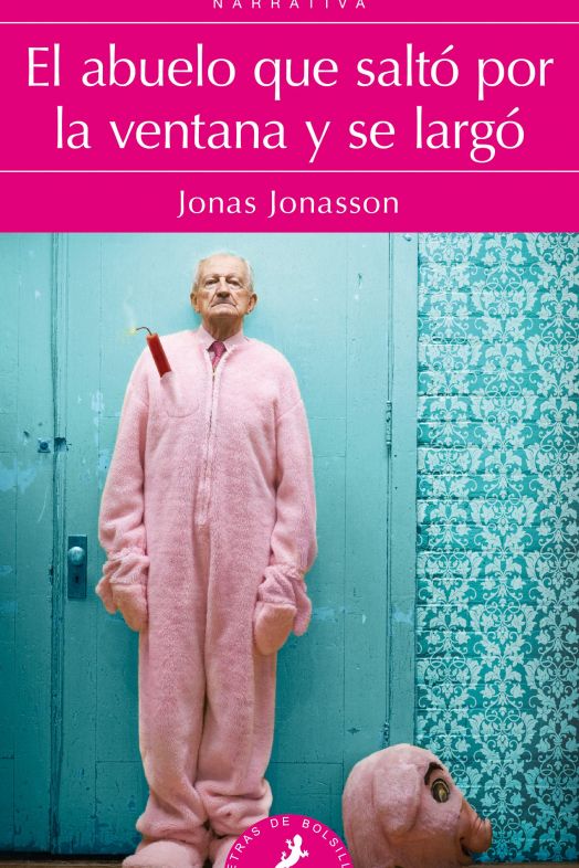 El abuelo que saltó por la ventana y se largó El abuelo que saltó por la ventana y se largó
