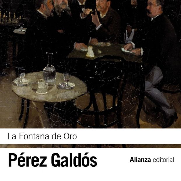 'La fontana de oro' (Alianza Editorial) 'La fontana de oro' (Alianza Editorial)