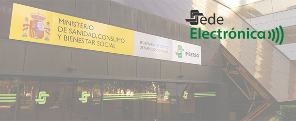 Sede Electrónica del IMSERSO Sede Electrónica del IMSERSO