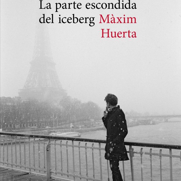 Portada de 'la Parte Escondida del Iceberg' de Maxim Huerta Portada de 'la Parte Escondida del Iceberg' de Maxim Huerta