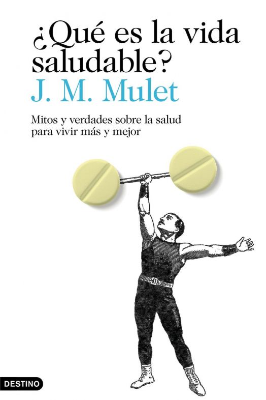 portada que es la vida saludable jm mulet 201906041353 portada que es la vida saludable jm mulet 201906041353