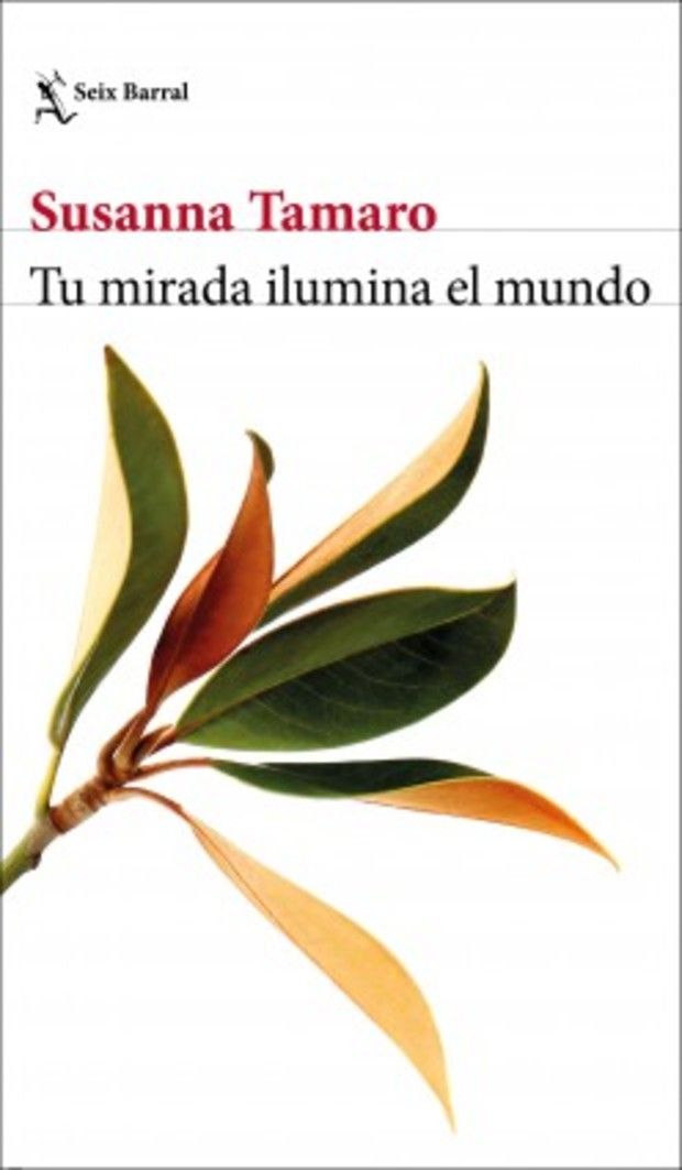 portada tu mirada ilumina el mundo susanna tamaro 202007231132