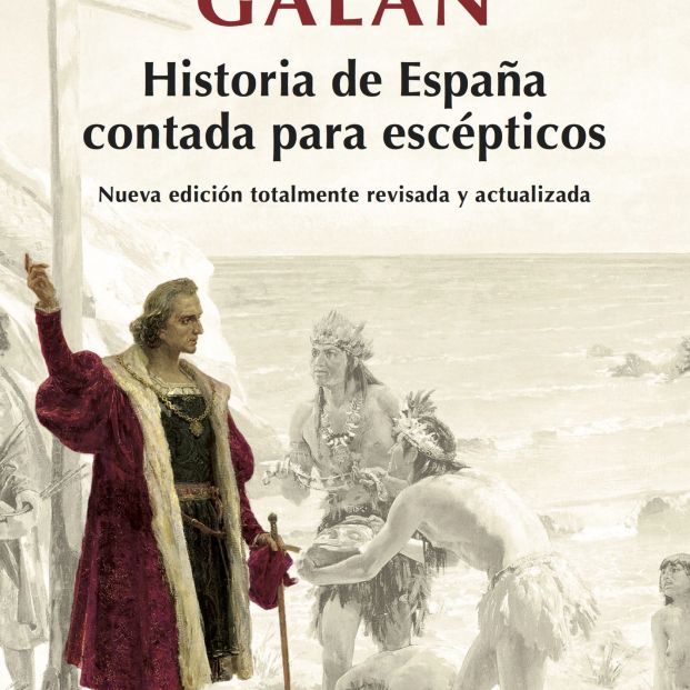 Portada Historia de España contada para escépticos Planeta Portada Historia de España contada para escépticos Planeta