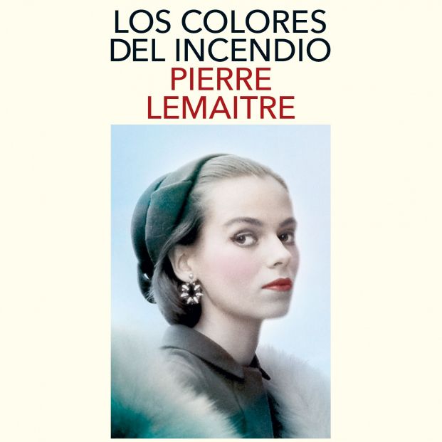 Portada de 'Los colores del incendio' de Pierre Lemaitre Portada de 'Los colores del incendio' de Pierre Lemaitre