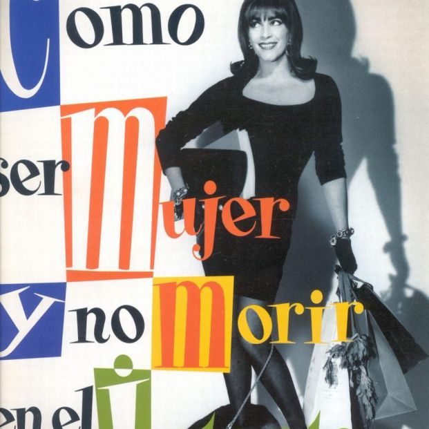 Cómo ser mujer y no morir en el intento Cómo ser mujer y no morir en el intento